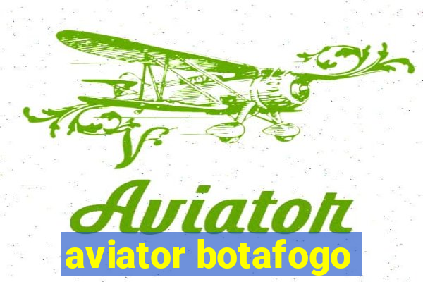 aviator botafogo